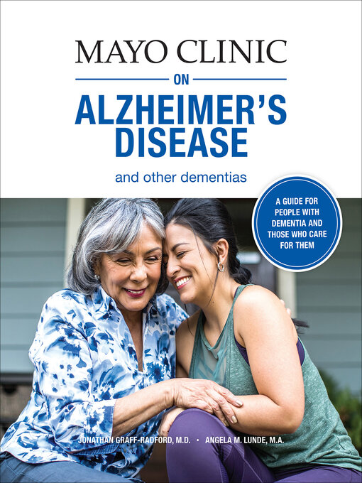 Title details for Mayo Clinic on Alzheimer's Disease and Other Dementias by Jonathan Graff-Radford - Available